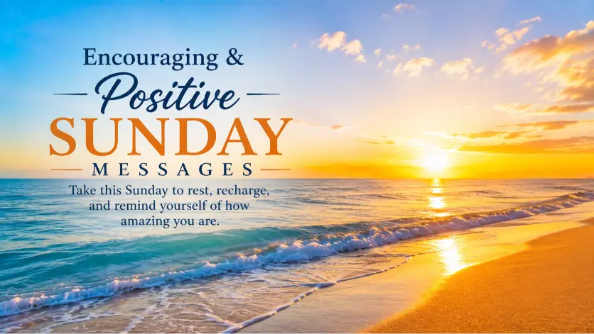 Encouraging & Positive Sunday Messages