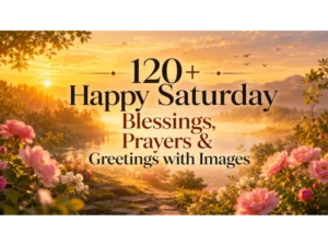 Happy Saturday Blessings