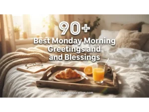 Monday Morning Greetings and Blessings
