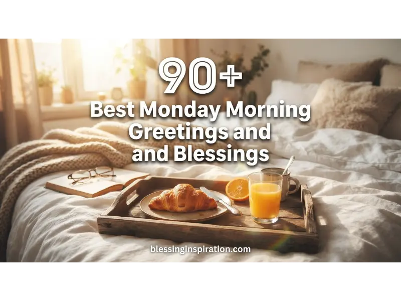 Monday Morning Greetings and Blessings