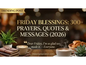 Friday Blessing