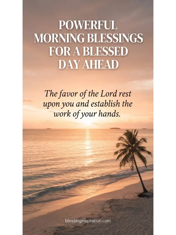 Powerful Morning Blessings For A Blessed Day Ahead