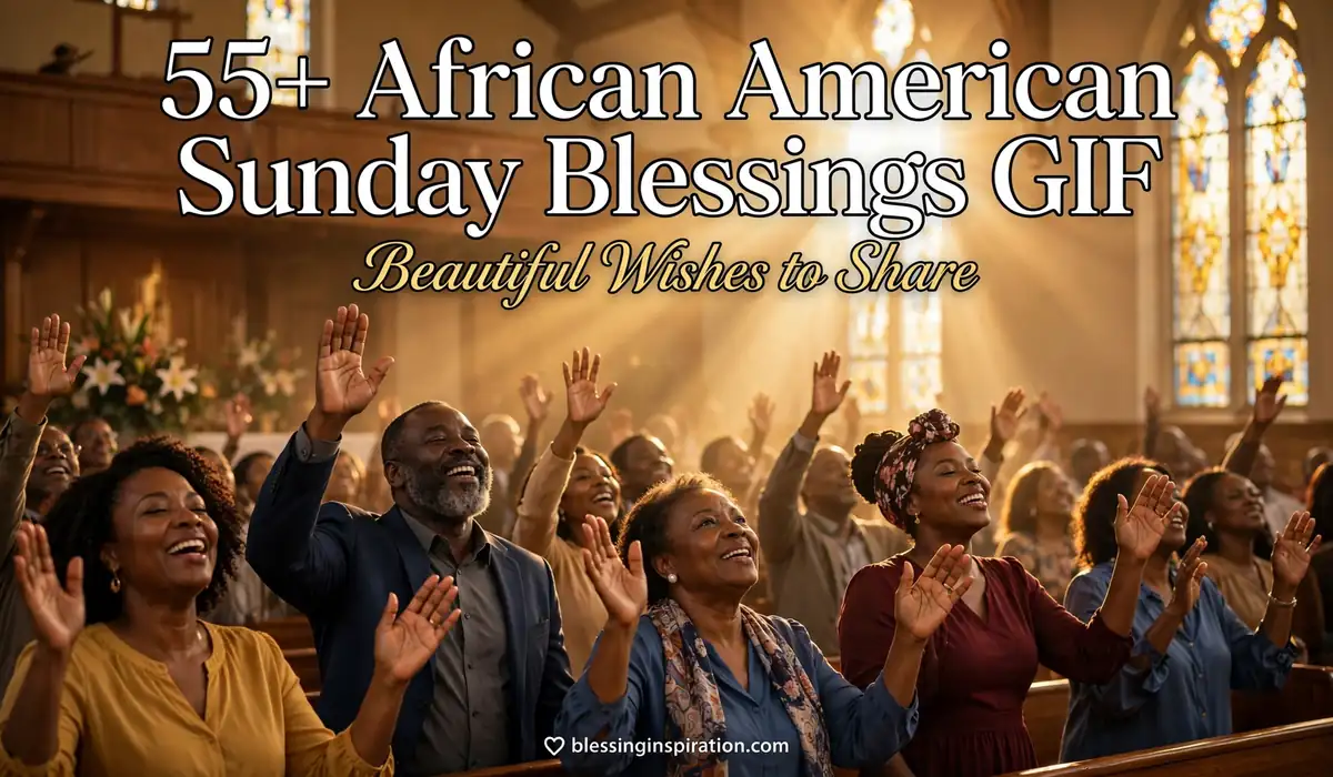 55+ African American Sunday Blessings GIF: Beautiful Wishes to Share