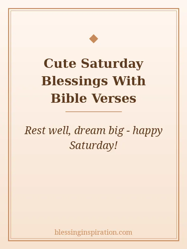 Cute Saturday Blessings With Bible Verses