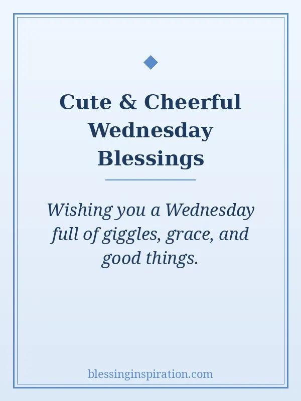 Cute and Cheerful Wednesday Blessings