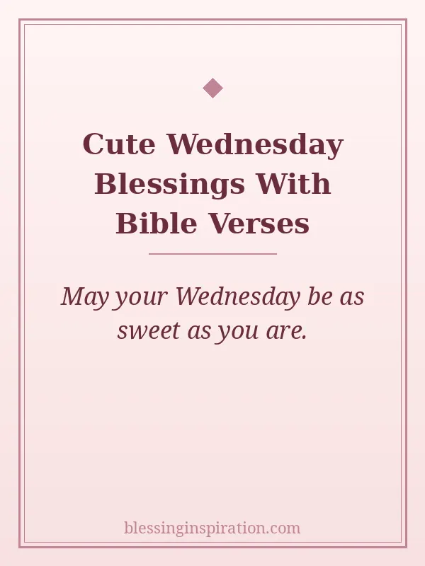 Cute Wednesday Blessings With Bible Verses