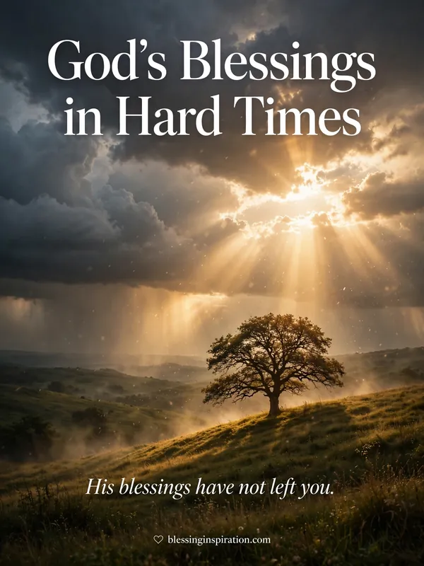 God's Blessings in Hard Times