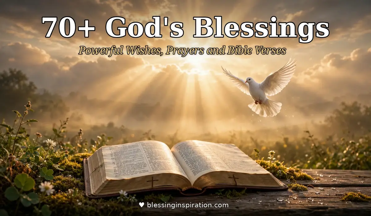 70+ God's Blessings: Powerful Wishes, Prayers and Bible Verses