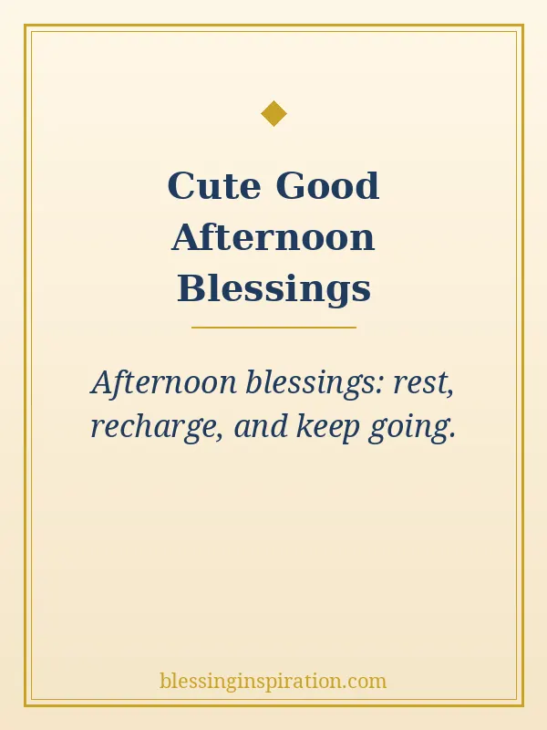 Cute Good Afternoon Blessings
