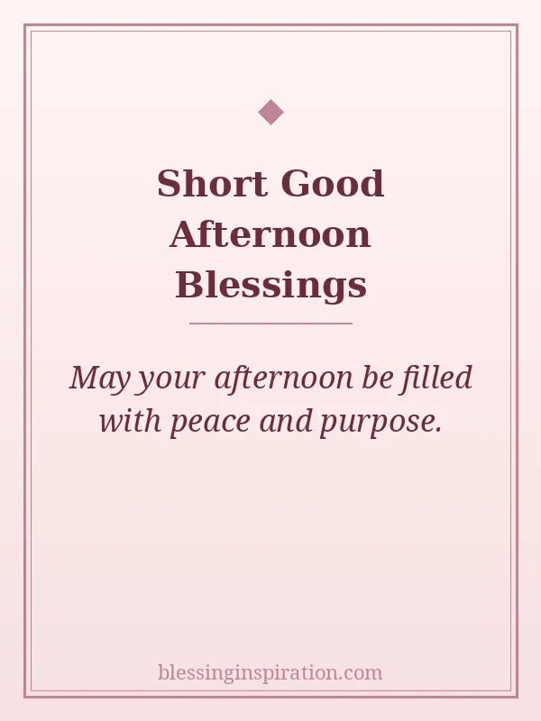 Short Good Afternoon Blessings