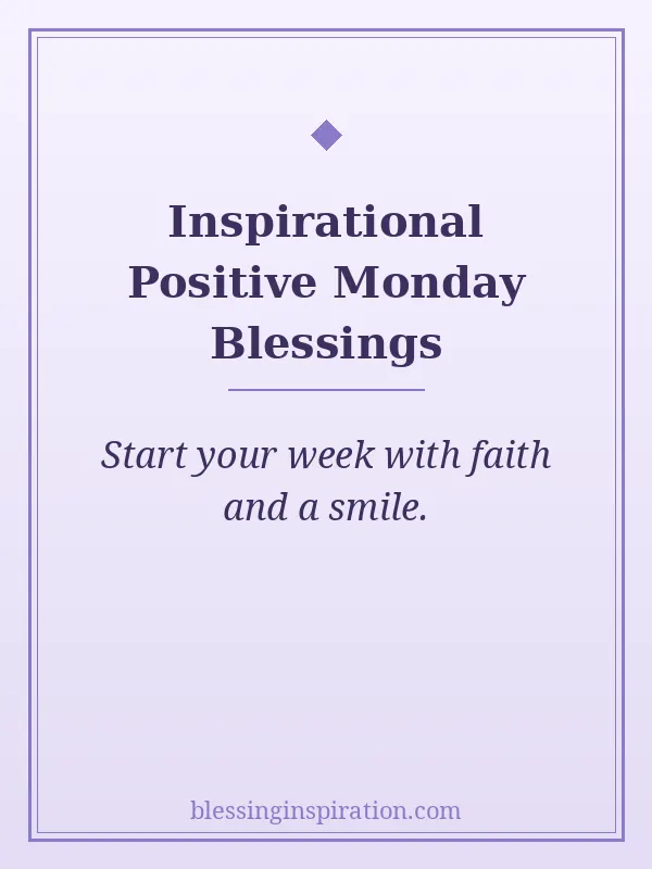 Inspirational Positive Monday Blessings