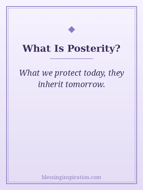 What Is Posterity