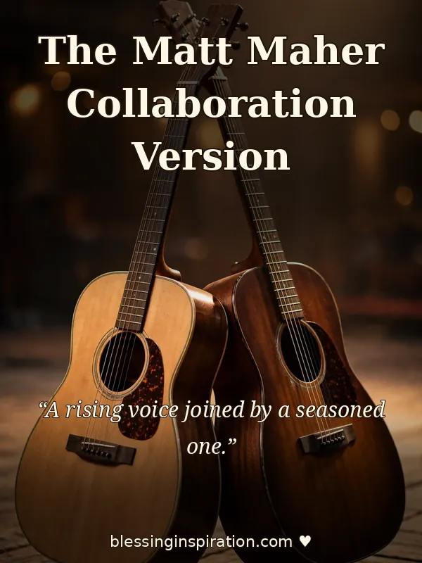 The Matt Maher Collaboration Version