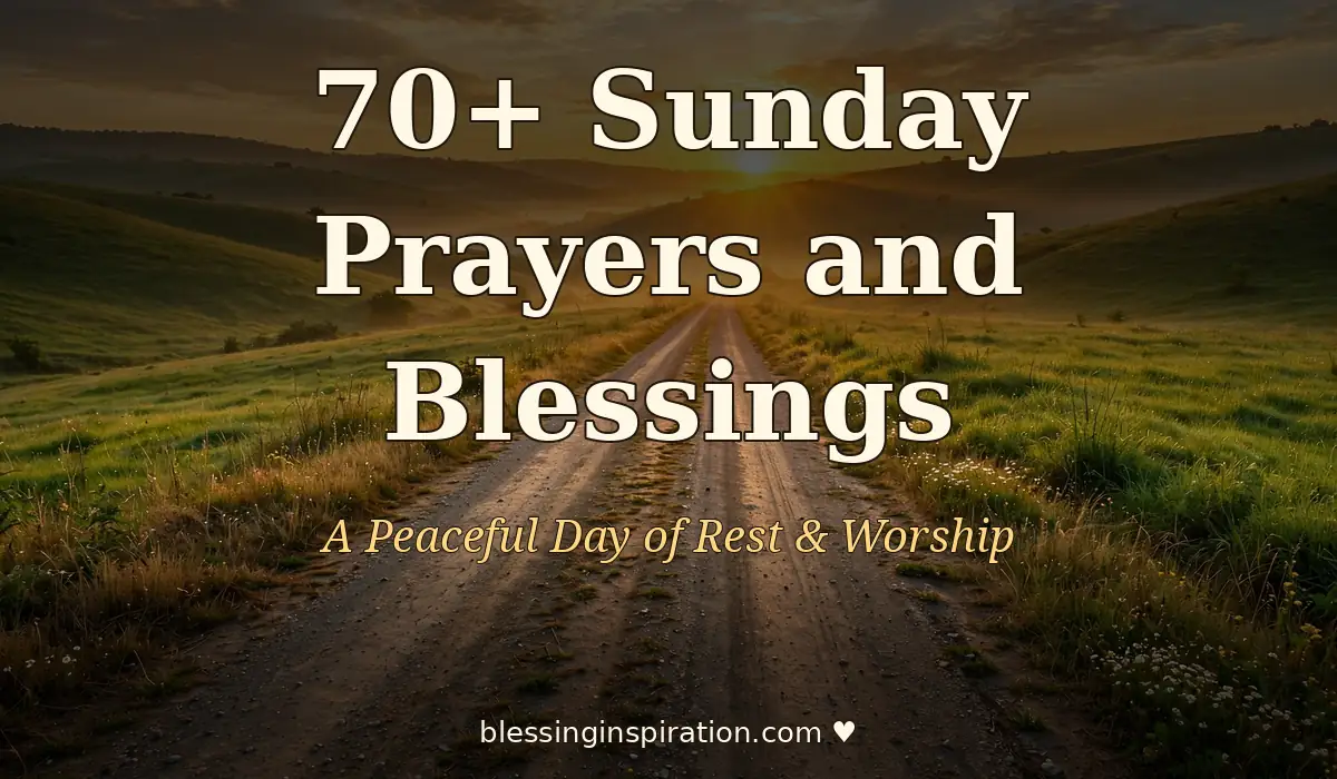 70+ Sunday Prayers and Blessings for a Peaceful Day of Rest